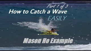 How to Catch a Wave Easily Part 1 Mason Ho