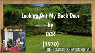 Lookin' Out My Back Door (Lyrics) - CCR (Creedence CLearwater Revival) | Correct Lyrics