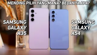 Samsung Galaxy A35 vs A54 | Mending Pilih Yang Mana?