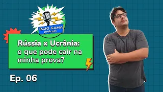 Russia x Ucrânia: Como pode cair no vestibular? Tudo sobre a guerra e como pode cair na sua prova!