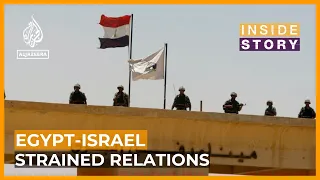 How tenuous is the peace deal between Egypt and Israel? | Inside Story