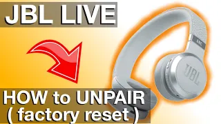 UNPAIRING JBL LIVE Headphones (How to FACTORY RESET)