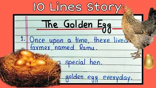 The Golden Egg Story Writing | Sone ka anda kahani | 10 lines story writing in English | Golden Egg