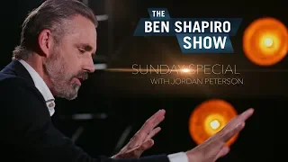 Jordan B Peterson | The Ben Shapiro Show Sunday Special Ep.1