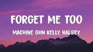 Machine Gun Kelly - forget me too (Lyrics) Ft. Halsey