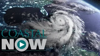 Coastal Now - Hurricane Readiness at Coastal