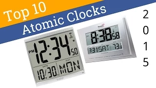 10 Best Atomic Clocks 2015