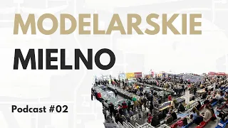 #02 Podcast | Czy Bytom to modelarskie Mielno? | Protipy dla startujących | Ocena modeli | Nagrody