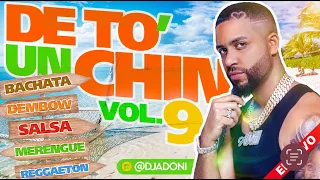 DETO UN CHIN VOL 9 🍺 ( BACHATA/DEMBOW/SALSA/TIPICO/REGGAETON ) Mezclando en vivo DJ ADONI