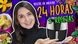 24 HORAS 3 RECETAS cocinando en la FREIDORA DE AIRE | Do It! Laura