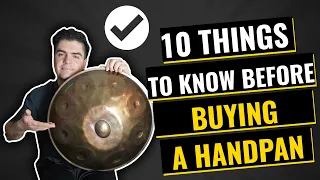 WHICH HANDPAN TO CHOOSE | 10 Things You Must Know Before Buying a HANDPAN