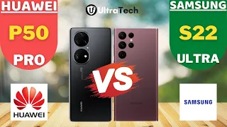 Huawei P50 Pro vs Samsung S22 Ultra