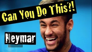 Learn Amazing Soccer Skills: Can You Do This!? Neymar Special! Part 2