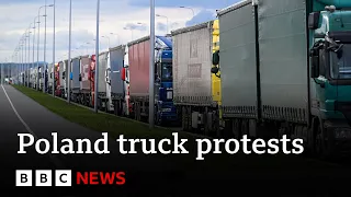 Poland truck protests leave Ukrainian drivers stranded - BBC News