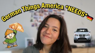 6 German Things America NEEDS!