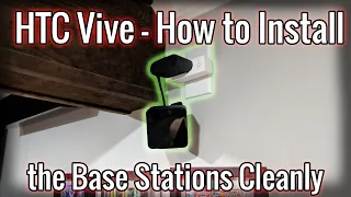 HTC Vive - How to Install the Base Stations Cleanly