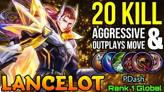 20 Kills Lancelot Aggressive Play & Outplays Move! - Top 1 Global Lancelot by PDash. - MLBB