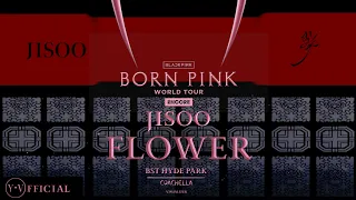 JISOO  ‘FLOWER’ | 꽃 [ BORN PINK TOUR ENCORE | BST | PINKCHELLA | VISUALIZERS ] | Y.V