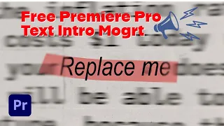 Free Text Intro Mogrt for Premiere Pro - Walk Through // Tutorial