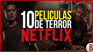 TOP 10 Mejores PELÍCULAS de TERROR en NETFLIX