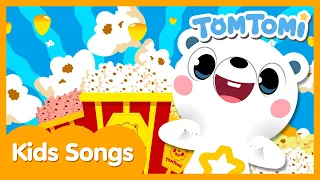 Popcorn Song | Kids Song | TOMTOMI Songs for Kids