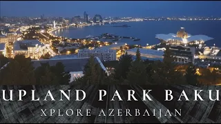 Upland Park Baku - Xplore Azerbaijan S1E10