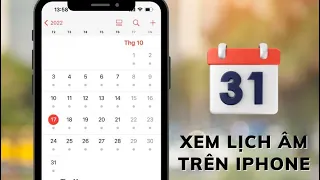 Hướng dẫn chi tiết cách cài Lịch Âm trên điện thoại iPhone cực dễ mà không cần cài App