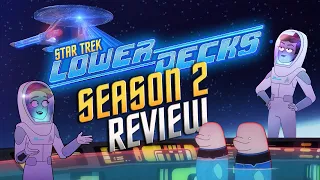 Star Trek Lower Decks Season 2 Is Truly Special