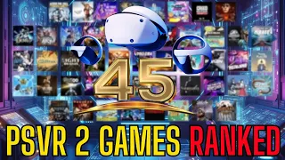 THE BEST 45 PSVR 2 Games Ranked The Best PlayStation VR Games
