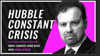 Hubble Constant CRISIS! Nobel Laureate Adam Riess (058)