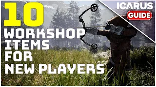 This is 10 WORK SHOP items New Players must Unlock - NO EXOTICS NEEDED | ICARUS Guide