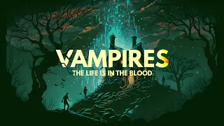 Vampires: The Life Is In The Blood
