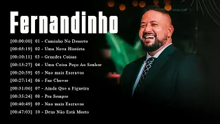 Fernandinho - AS 10 MELHORES E MAIS TOCADAS 2024 - Top Coleção De Belos Hinos #gospel2024