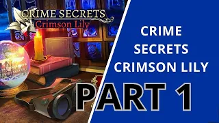 Crime Secrets Crimson Lily Walkthrough/Gameplay (No Commentary) (100% Collectibles) Part 1