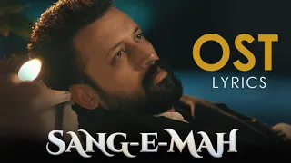 Sang e Mah (OST LYRICS) - Atif Aslam