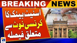 State Bank's Decision on Currency Notes - New Currency Notes | Geo News