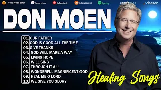 Don Moen playlist 2024💥 Don Moen Worship Christian Worship Songs ✝️Best Praise And Worship All Time