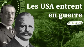 Pourquoi les États-Unis ont-ils pris part à la première guerre mondiale en 1917 ?