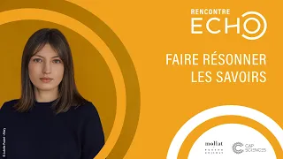 ECHO - Rencontre avec Sophie Galabru