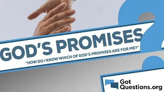 How do I know which of God’s promises are for me?