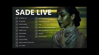 The Best Of Sade - Sade Greatest Hits Full Album Live 2017 - Sade Best Songs Ever