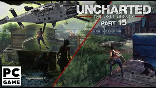 Uncharted: Lost Legacy на PC #15 Босс вертолет. Замес на поезде. Полное прохождение