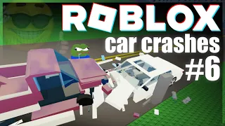 Roblox Car Crashes 💥Compilation 6