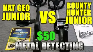 $50 Metal Detecting:  Bounty Hunter Junior VS National Geographic Junior
