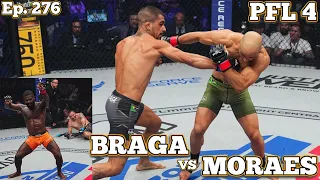 Ep. 276 - 2023 PFL 4 Moraes vs Braga | Spohn vs Flores | Wade vs Kudo | Kasanganay v Caron | Sanchez