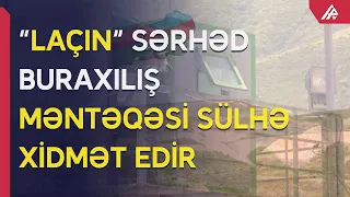 “Laçın” sərhəd buraxılış məntəqəsində son vəziyyət necədir – APA TV-nin reportajı – APA TV