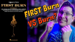 Hamilton's "First Burn" vs "Burn" - Which is the REAL Burn?