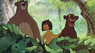 Mowgli Among The Wolves. Part 1.