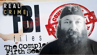 Shocking Cases and Investigations | The FBI Files S5 Marathon | Real Crime