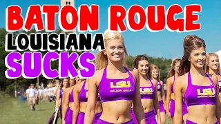 TOP 10 Reasons why BATON ROUGE, LOUISIANA is the WORST city in the US!